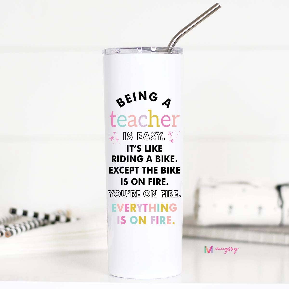 Tall Travel Mug, Being A Teacher