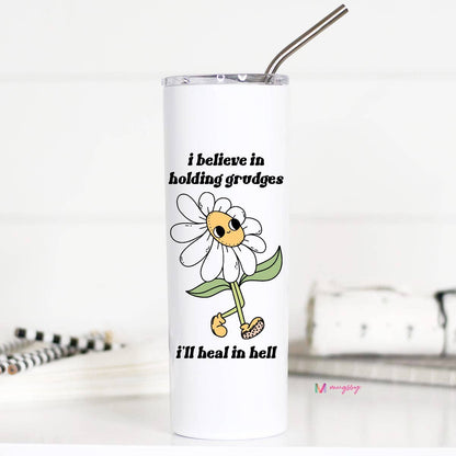 Tall Travel Mug, I Believe In Holding Grudges