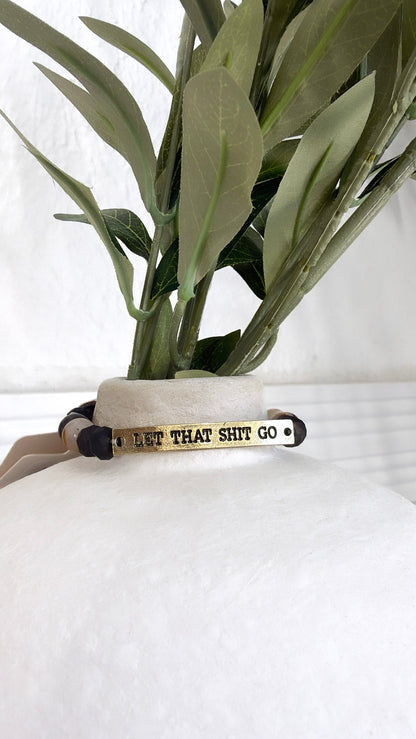 Sassy Bracelet "Let That Shit Go", Gold