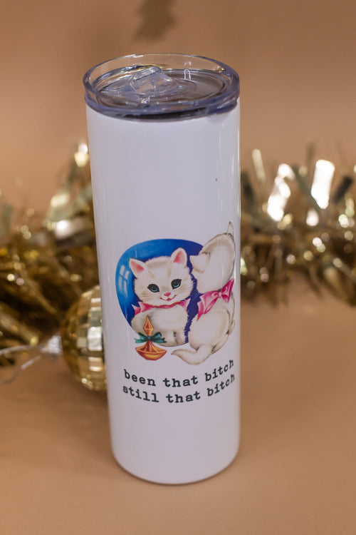 Tall Travel Mug , Been That Bitch