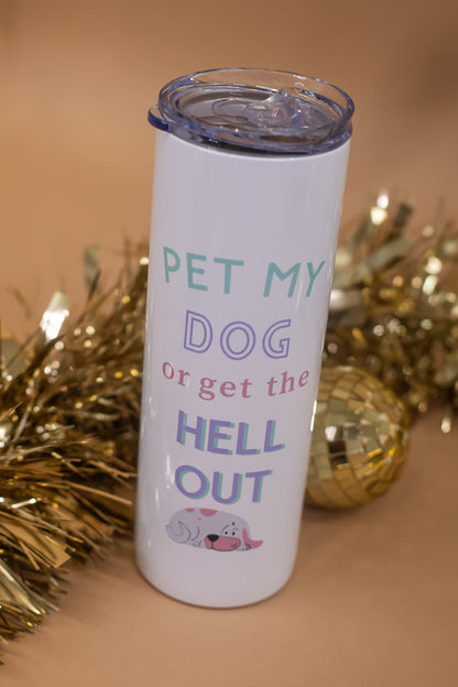 Tall Travel Mug, Pet My Dog