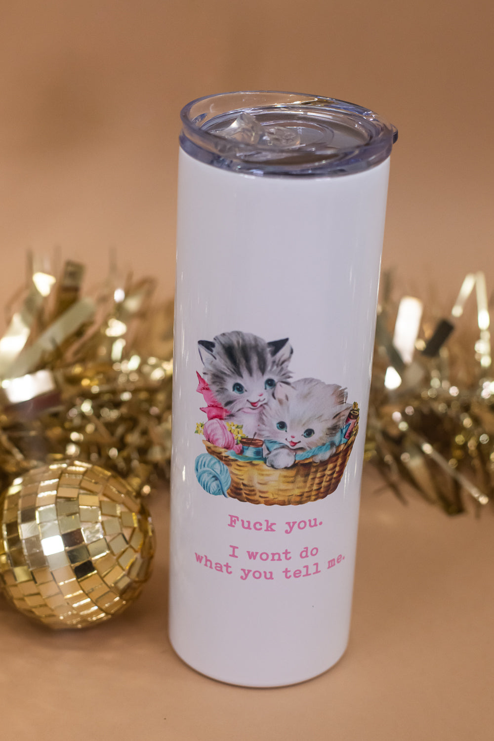 Tall Travel Mug , I Won't Do What You Tell
